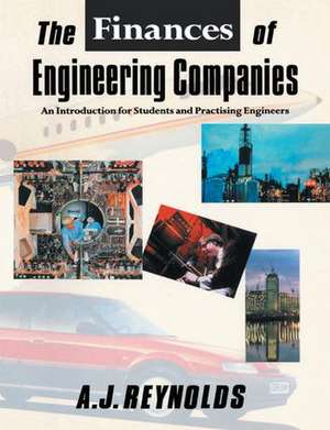 The Finances of Engineering Companies de Alan Reynolds