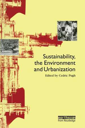 Sustainability the Environment and Urbanisation de Cedric Pugh