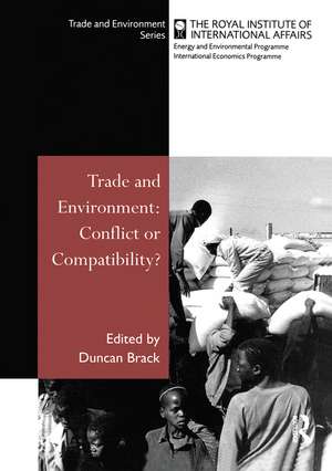 Trade and Environment: Conflict or Compatibility de Duncan Brack