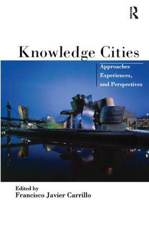 Knowledge Cities de Francisco Carrillo