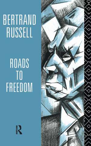 Roads to Freedom de Bertrand Russell