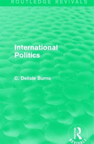 International Politics de C. Delisle Burns