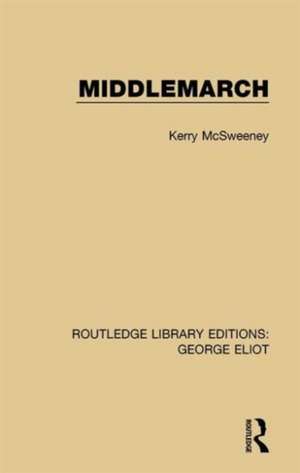 Middlemarch de Kerry McSweeney