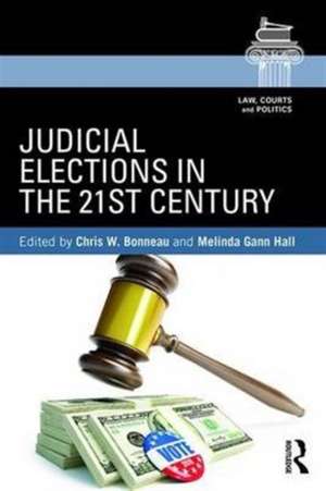 Judicial Elections in the 21st Century de Chris W. Bonneau