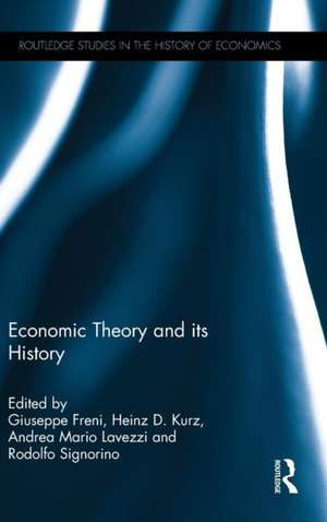 Economic Theory and its History de Giuseppe Freni