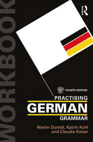 Practising German Grammar de Martin Durrell