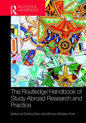 The Routledge Handbook of Study Abroad Research and Practice de Cristina Sanz