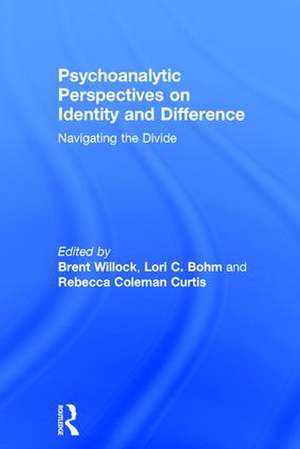 Psychoanalytic Perspectives on Identity and Difference: Navigating the Divide de Brent Willock