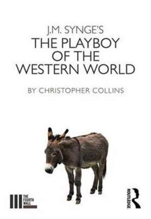 J. M. Synge's The Playboy of the Western World de Christopher Collins