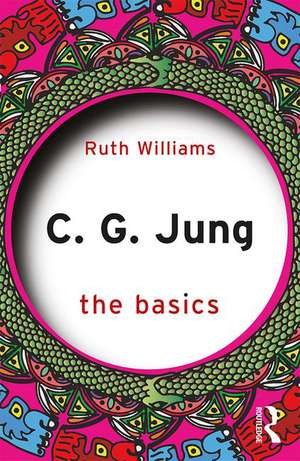 C. G. Jung: The Basics de Ruth Williams