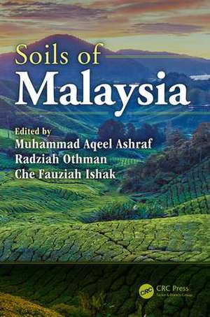 Soils of Malaysia de Muhammad Aqeel Ashraf