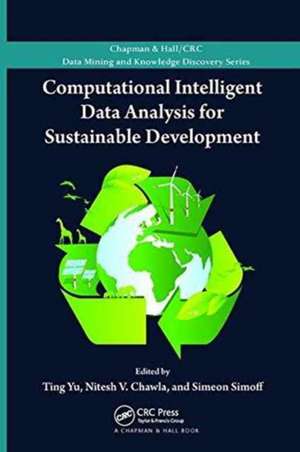 Computational Intelligent Data Analysis for Sustainable Development de Ting Yu