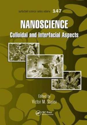 Nanoscience: Colloidal and Interfacial Aspects de Victor M. Starov