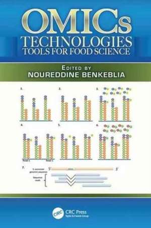 OMICs Technologies: Tools for Food Science de Noureddine Benkeblia