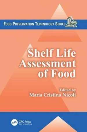 Shelf Life Assessment of Food de Maria Cristina Nicoli