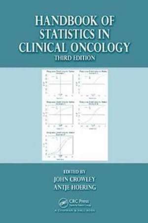 Handbook of Statistics in Clinical Oncology de John Crowley