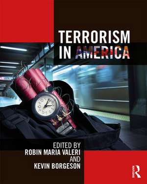 Terrorism in America de Robin Maria Valeri