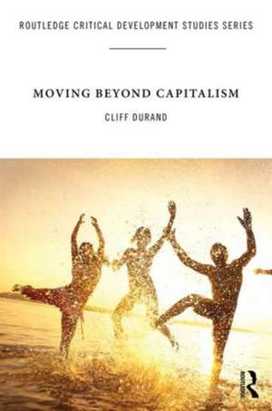 Moving Beyond Capitalism de Cliff DuRand