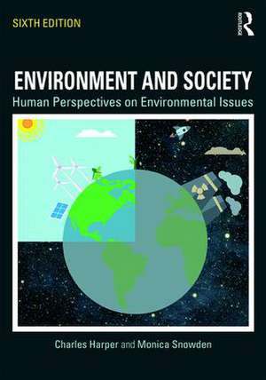 Environment and Society: Human Perspectives on Environmental Issues de Charles Harper