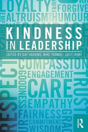 Kindness in Leadership de Gay Haskins