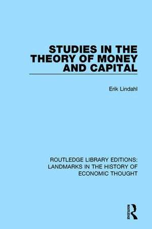 Studies in the Theory of Money and Capital de Erik Lindahl