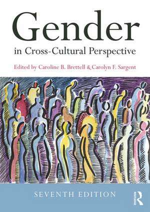 Gender in Cross-Cultural Perspective de Caroline B. Brettell