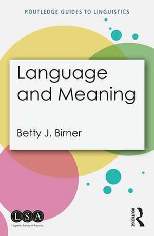 Language and Meaning de Betty Birner