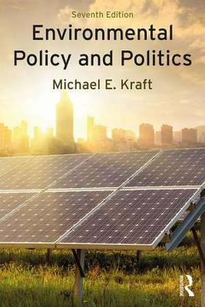 Environmental Policy and Politics de Green Bay) Kraft, Michael E. (University of Wisconsin