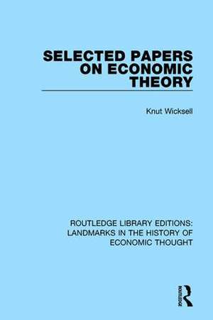 Selected Papers on Economic Theory de Knut Wicksell