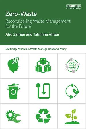 Zero-Waste: Reconsidering Waste Management for the Future de Atiq Zaman