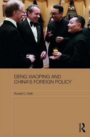 Deng Xiaoping and China's Foreign Policy de Ronald Keith