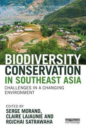 Biodiversity Conservation in Southeast Asia: Challenges in a Changing Environment de Serge Morand