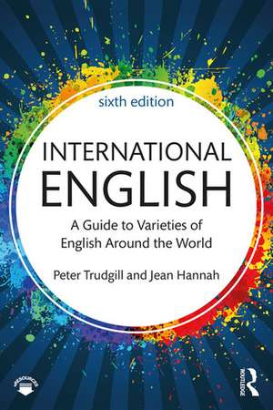 International English: A Guide to Varieties of English Around the World de Peter Trudgill