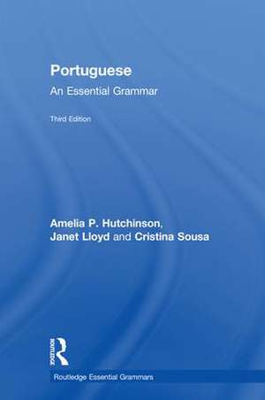 Portuguese: An Essential Grammar de Amelia P. Hutchinson