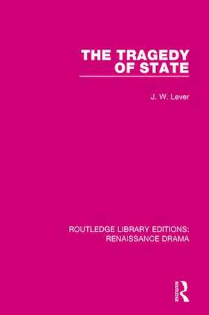 The Tragedy of State de J. W. Lever