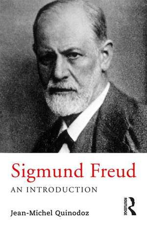 Sigmund Freud: An Introduction de Jean-Michel Quinodoz