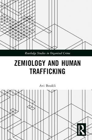 Zemiology and Human Trafficking de Avi Boukli