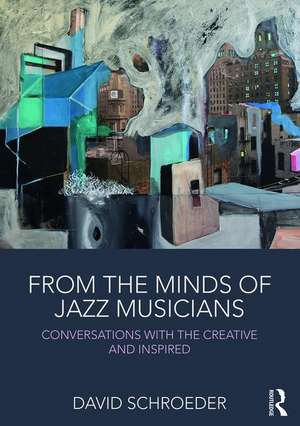 From the Minds of Jazz Musicians de David Schroeder