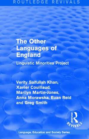 Routledge Revivals: The Other Languages of England (1985): Linguistic Minorities Project de Xavier Couillaud