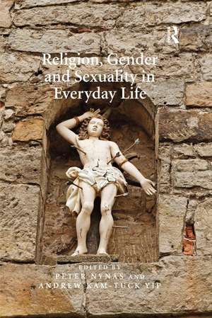 Religion, Gender and Sexuality in Everyday Life de Peter Nynäs