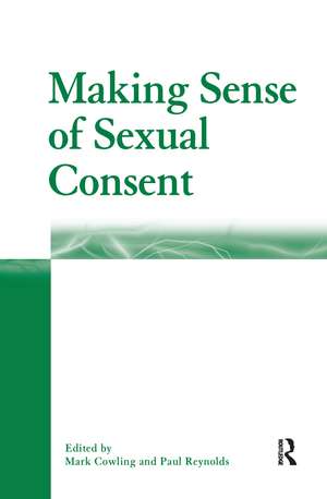 Making Sense of Sexual Consent de Mark Cowling