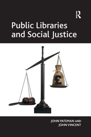 Public Libraries and Social Justice de John Pateman