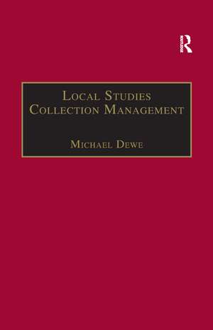 Local Studies Collection Management de Michael Dewe