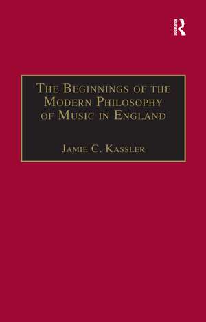 The Beginnings of the Modern Philosophy of Music in England: Francis North's A Philosophical Essay of Musick (1677) with comments of Isaac Newton, Roger North and in the Philosophical Transactions de Jamie C. Kassler