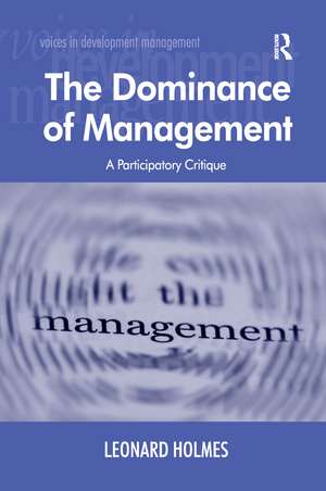 The Dominance of Management: A Participatory Critique de Leonard Holmes