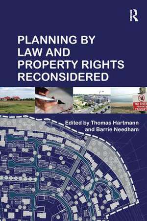 Planning By Law and Property Rights Reconsidered de Barrie Needham