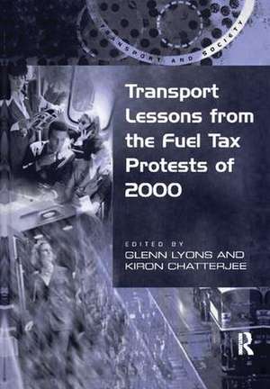 Transport Lessons from the Fuel Tax Protests of 2000 de Kiron Chatterjee