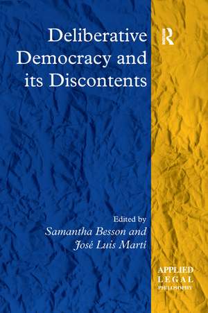 Deliberative Democracy and its Discontents de Jose Luis Marti