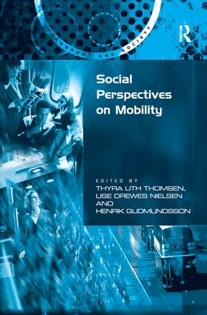 Social Perspectives on Mobility de Thyra Uth Thomsen