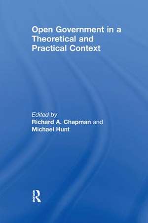 Open Government in a Theoretical and Practical Context de Michael Hunt